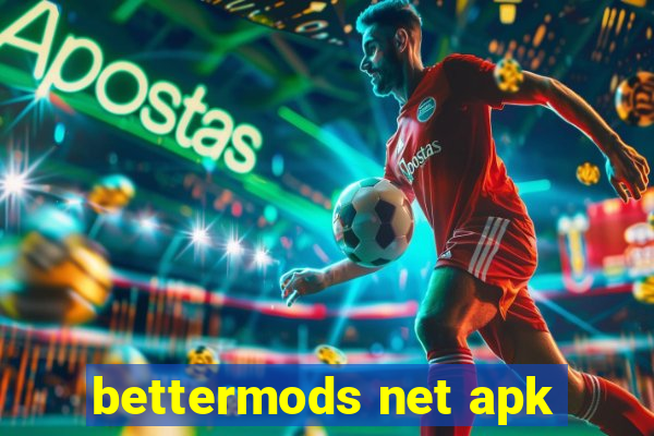 bettermods net apk