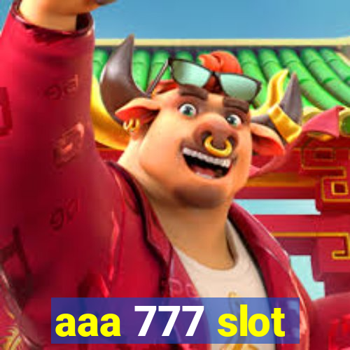 aaa 777 slot