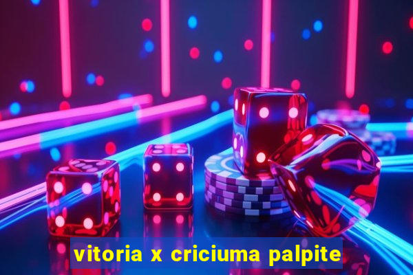 vitoria x criciuma palpite