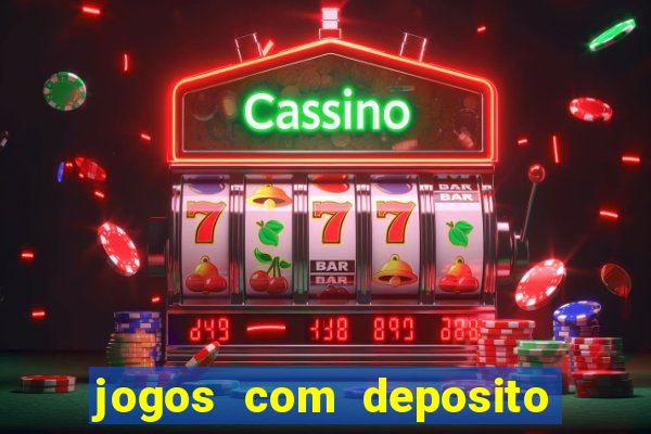 jogos com deposito de 5