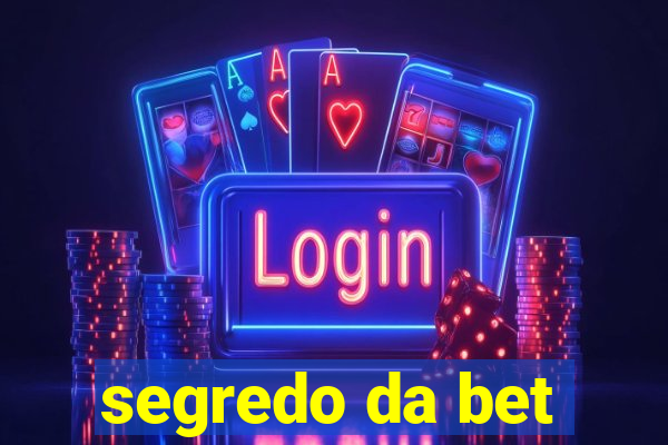 segredo da bet