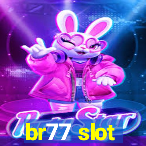 br77 slot