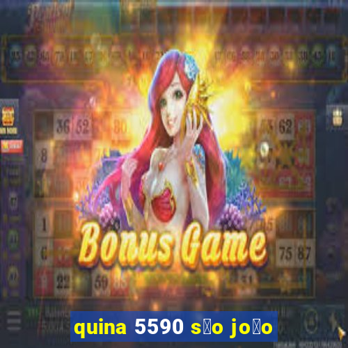 quina 5590 s茫o jo茫o