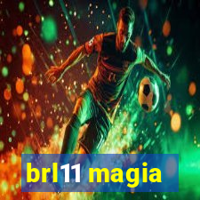 brl11 magia