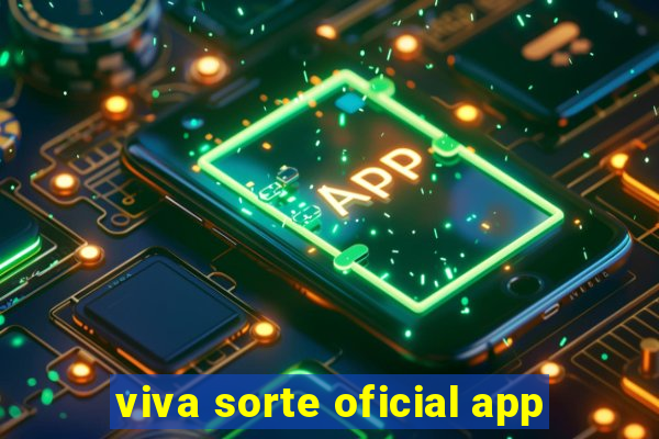 viva sorte oficial app