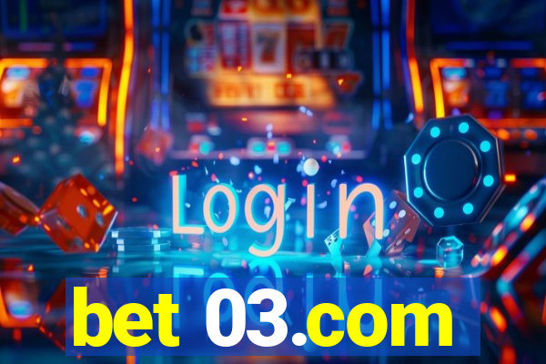 bet 03.com