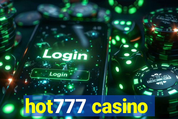 hot777 casino