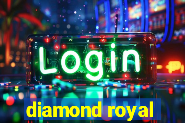 diamond royal