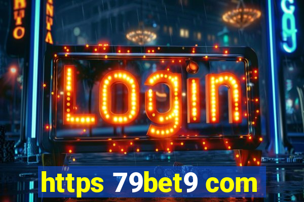 https 79bet9 com