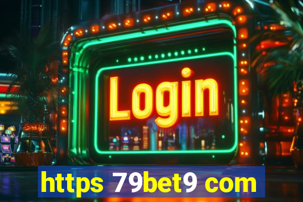 https 79bet9 com