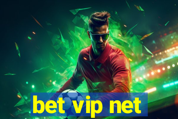 bet vip net