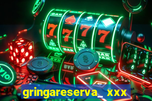 gringareserva_ xxx