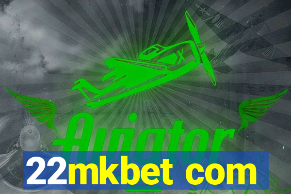 22mkbet com