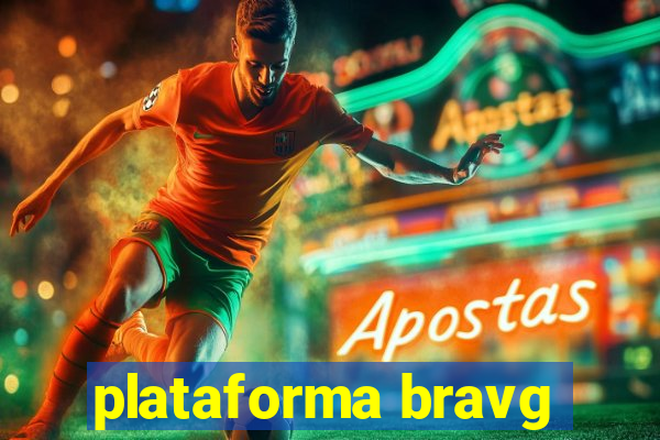 plataforma bravg