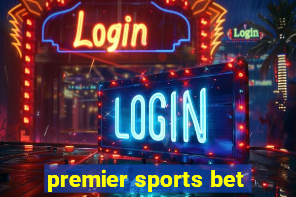 premier sports bet