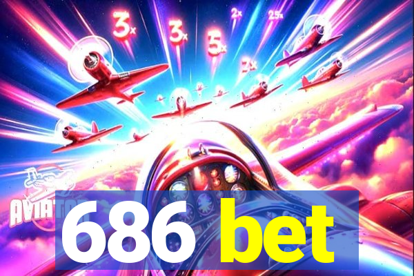 686 bet