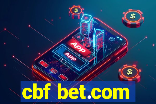 cbf bet.com