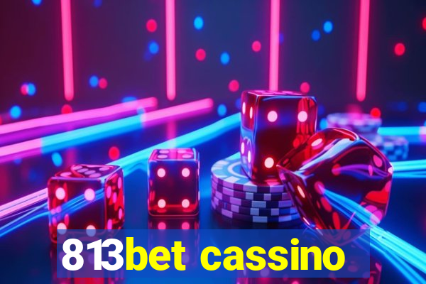 813bet cassino