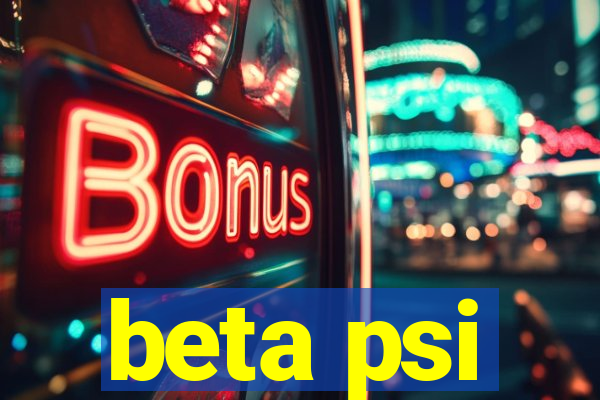 beta psi