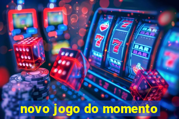 novo jogo do momento