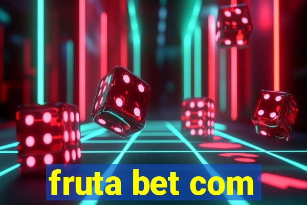 fruta bet com