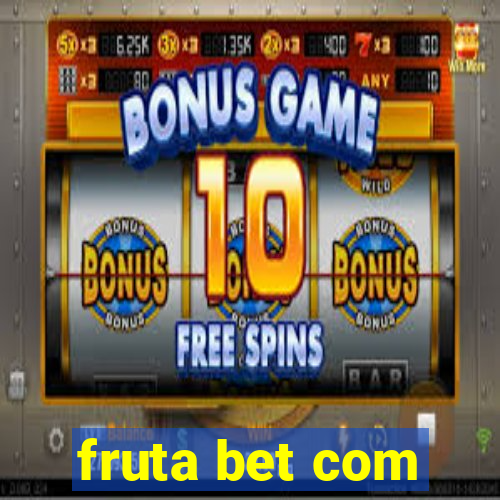 fruta bet com