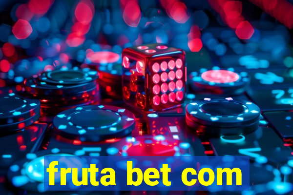 fruta bet com