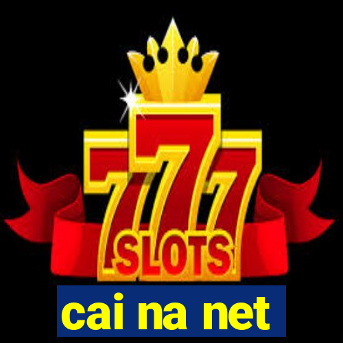 cai na net