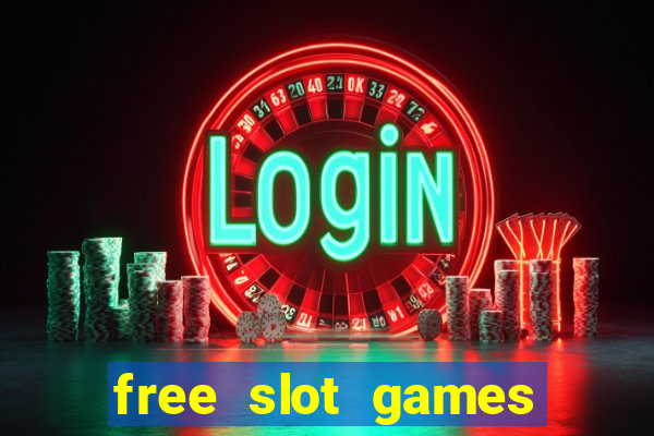 free slot games play free