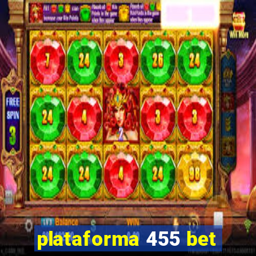 plataforma 455 bet