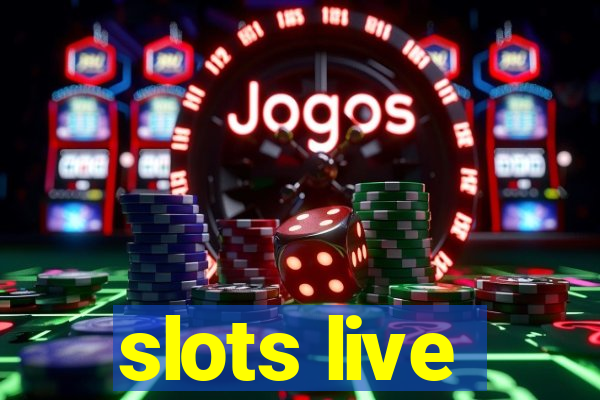 slots live