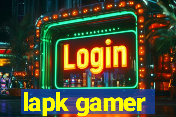 lapk gamer