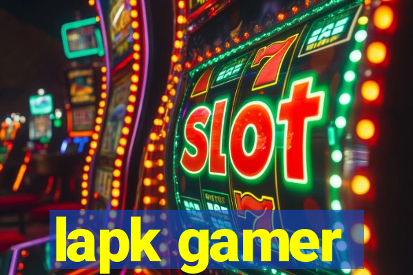 lapk gamer