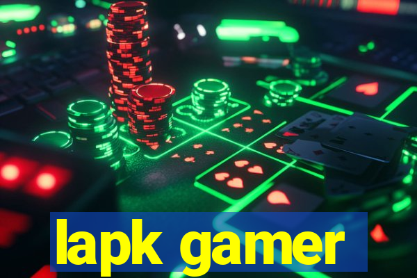 lapk gamer