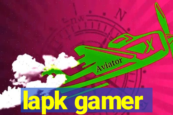 lapk gamer