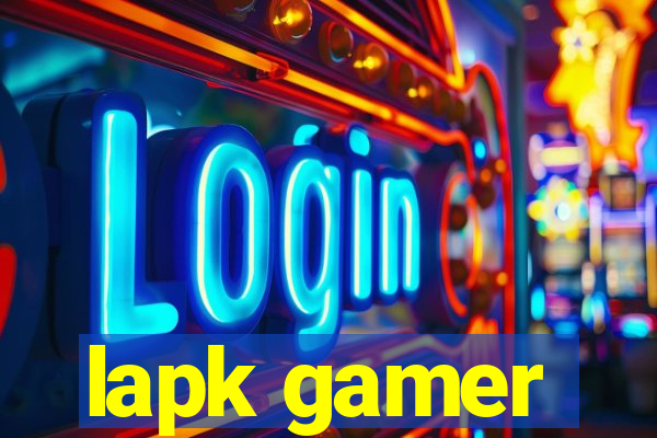 lapk gamer