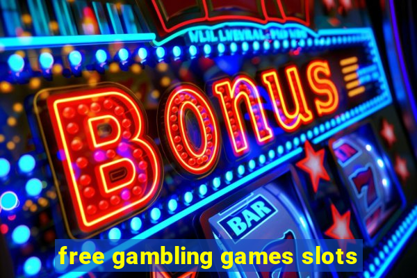 free gambling games slots