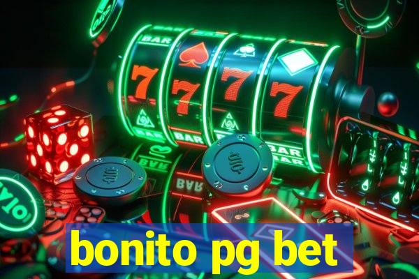 bonito pg bet