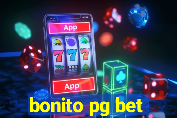 bonito pg bet