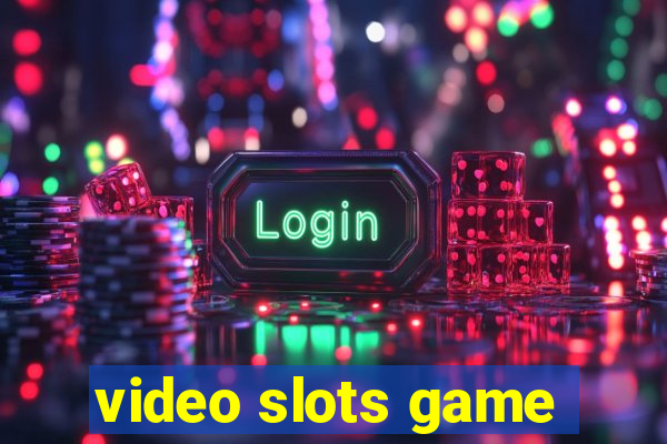 video slots game