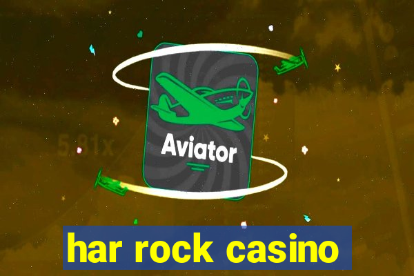 har rock casino