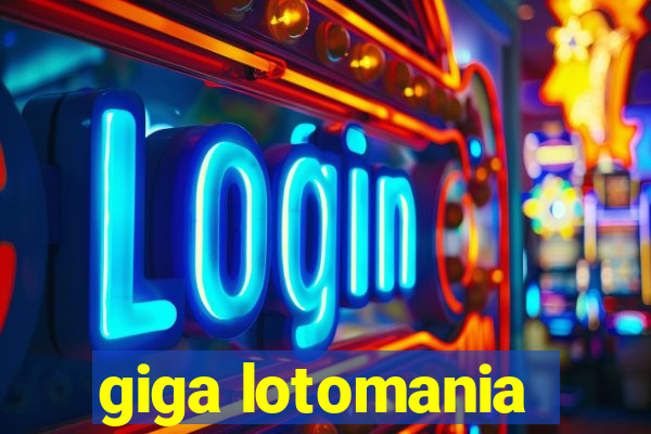 giga lotomania