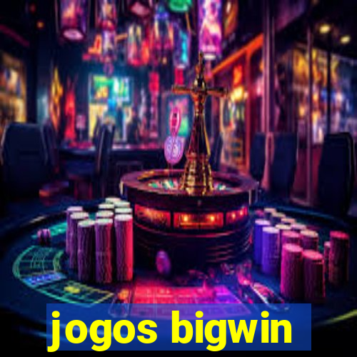 jogos bigwin