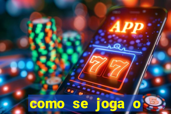 como se joga o fortune tiger