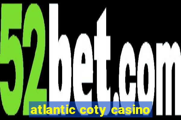 atlantic coty casino