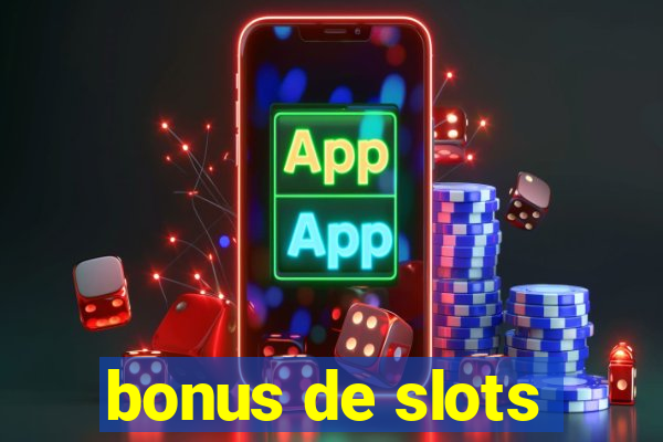 bonus de slots