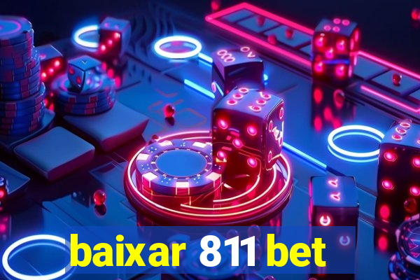 baixar 811 bet