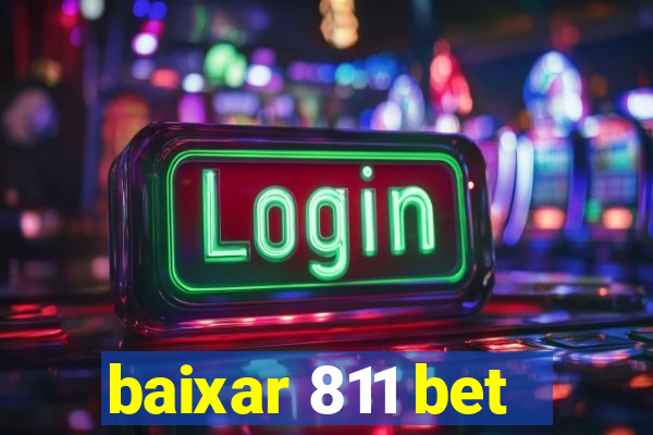 baixar 811 bet