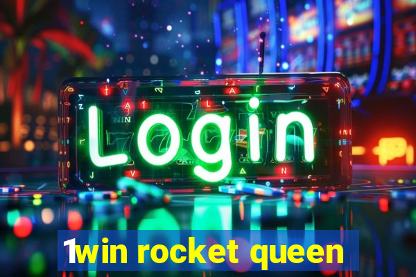 1win rocket queen