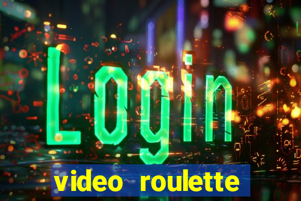 video roulette casino game